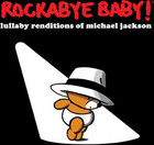 Rockabye Baby! Lullaby Renditions of Michael Jackson (CD)